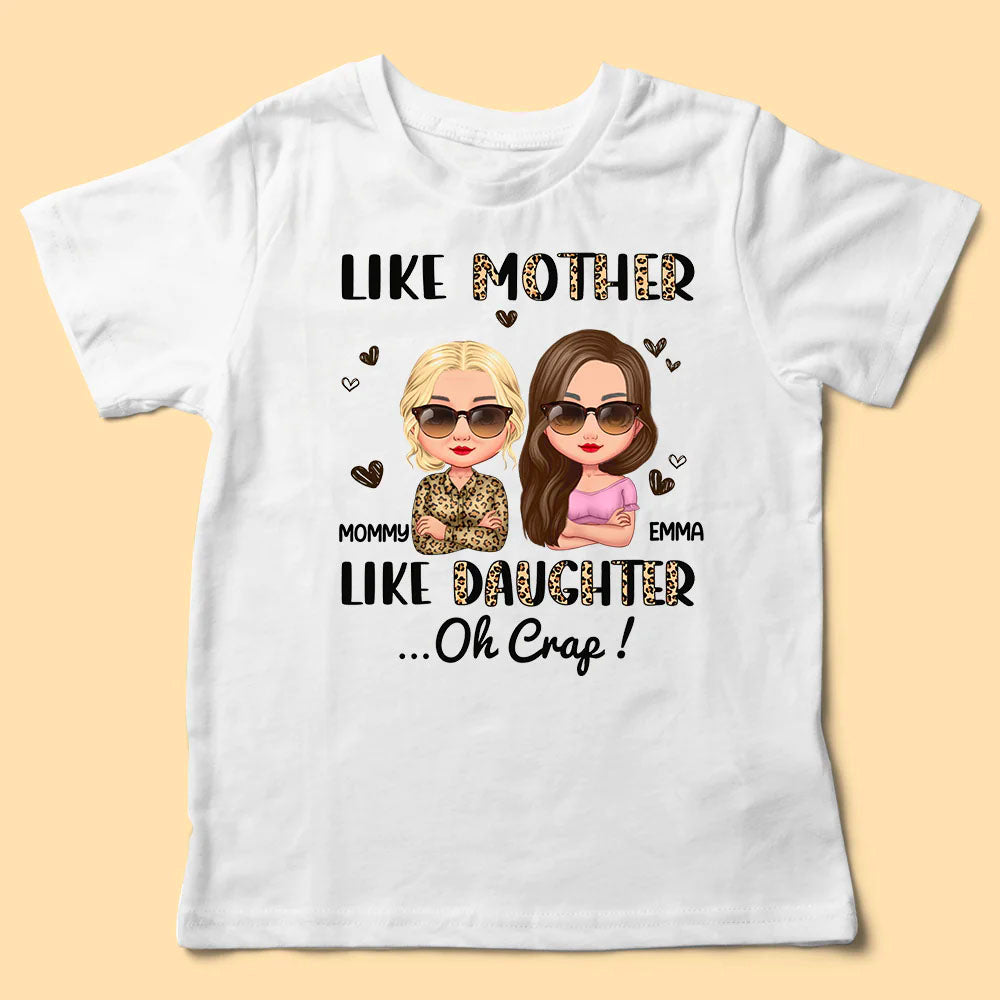 Like Mother Like Daughter Oh Craft Shirt
