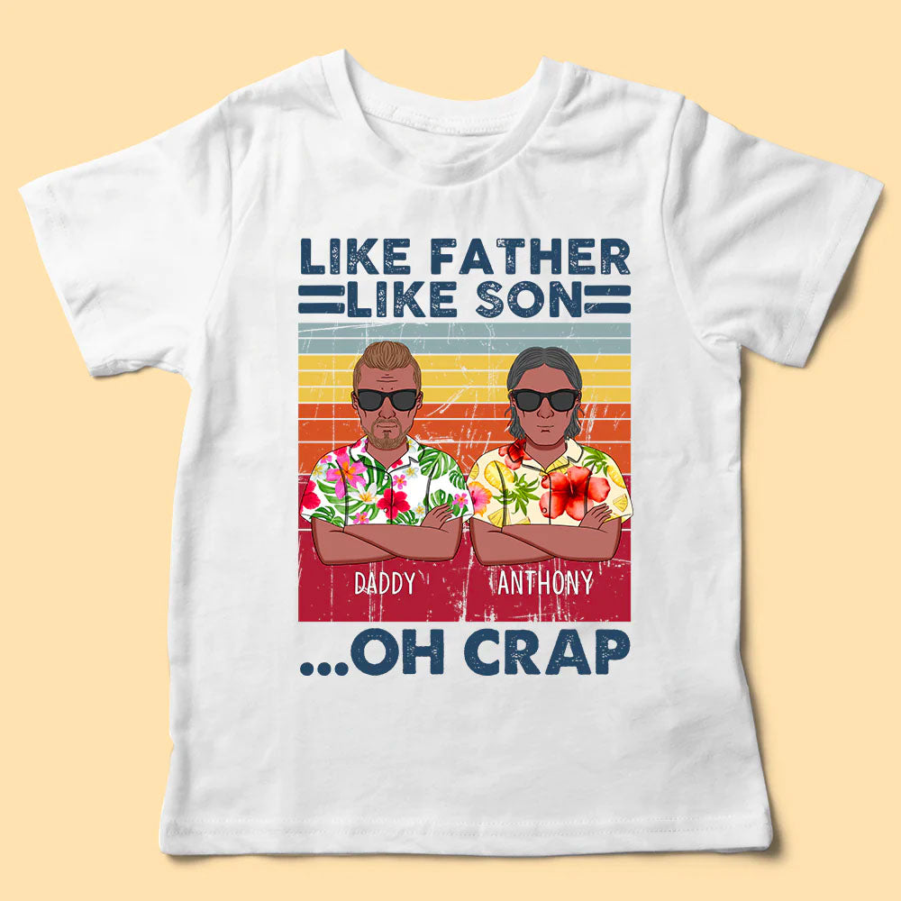 Personalized Shirt For Dad Vintage Like Father Like Son Oh Crap