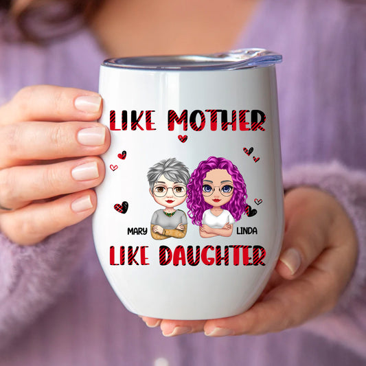 Like Mother Like Daughter Personalized Wine Tumbler