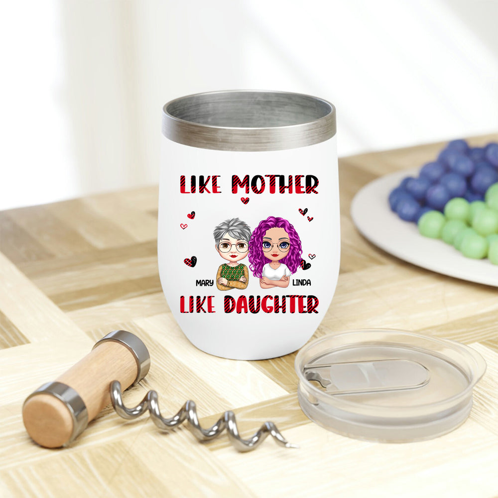 Like Mother Like Daughter Personalized Wine Tumbler