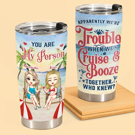 Beach Best Friend Apparently We're Trouble Personalized Tumbler Gift For Bestie