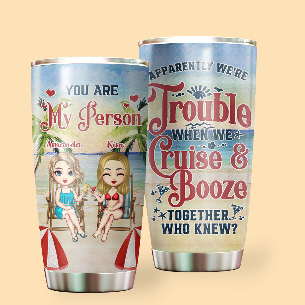 Beach Best Friend Apparently We're Trouble Personalized Tumbler Gift For Bestie