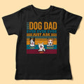 Best Dog Dad Ever Custom Dog Dad Shirt