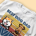 Best Dog Dad Ever, Best Dog Mom Just Ask Retro Personalized Dog Dad, Dog Mom Shirt - Mother's Day, Father's Day, Loving, Gift For Dog Mom, Dog Dad , Dog Lover