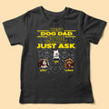 Best Dog Dad In The Galaxy Just Ask Personalized Father’s Day Shirts