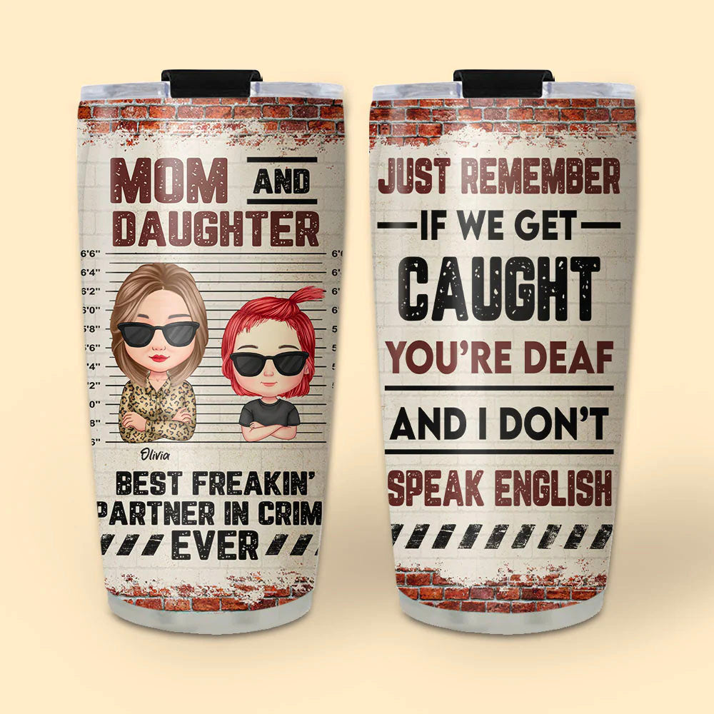 Best Freakin Partners In Crime - Personalized 20oz Tumbler - Mother's Day Gift