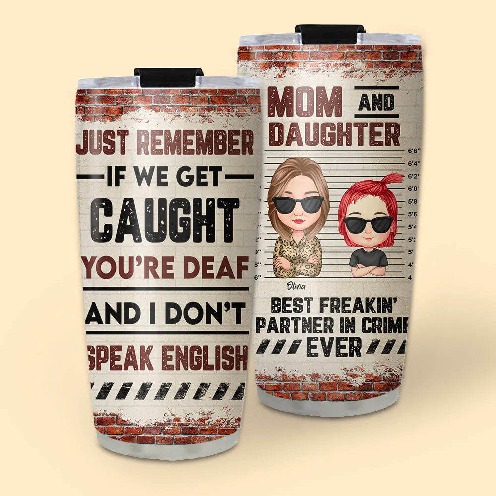 Best Freakin Partners In Crime - Personalized 20oz Tumbler - Mother's Day Gift