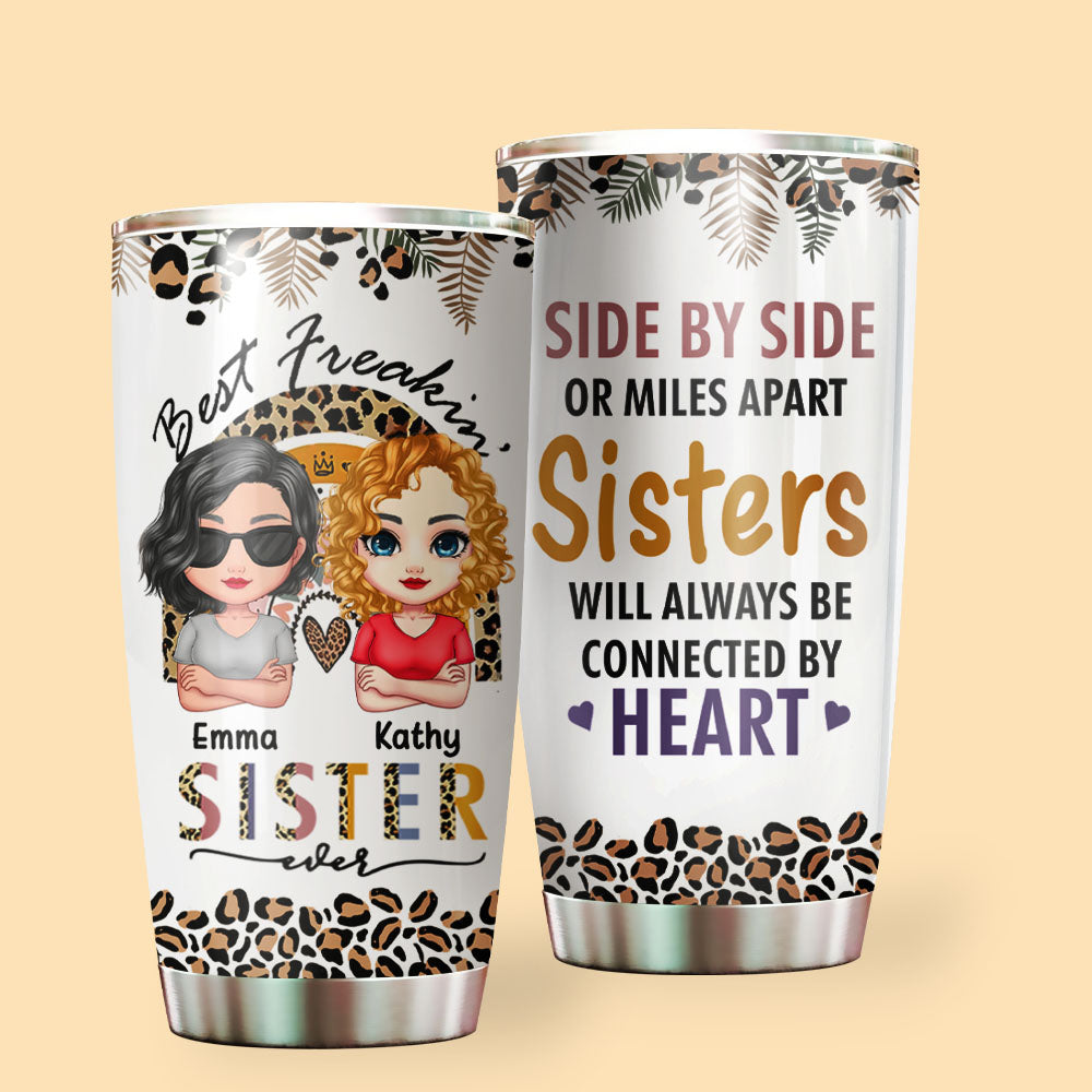 Best Freakin' Sister Ever Side By Side Personalized Tumbler Gift For Bestie