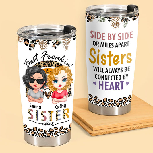 Best Freakin' Sister Ever Side By Side Personalized Tumbler Gift For Bestie