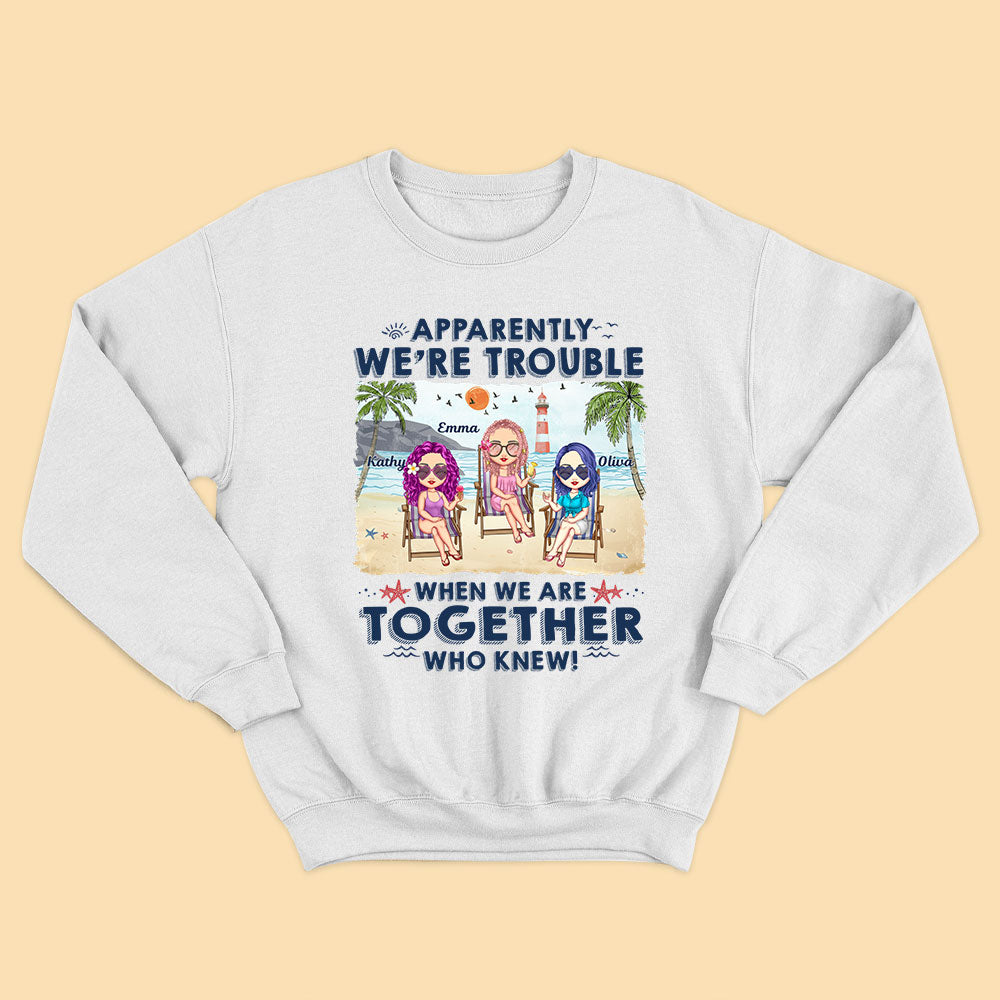 Best Gift For Sister When We Are Together Who Knew Personalized Shirt