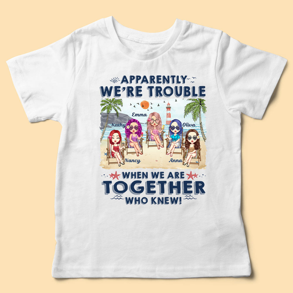 Best Gift For Sister When We Are Together Who Knew Personalized Shirt