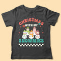 Christmas With My Snowmies Custom Family Christmas Shirts