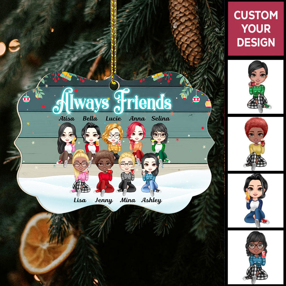 CustomChristmasCustomChristmasOrnamentAlwaysFirendsForBesties