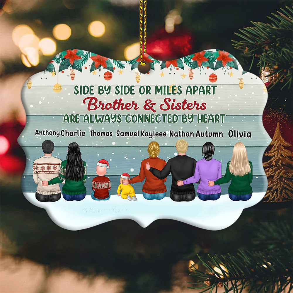 Custom Christmas Ornaments Brothers & Sisters Are Always Connected By Heart