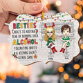 Custom Christmas Ornaments Here's To Another Year Of Bonding Over Alcohol Christmas Best Friend