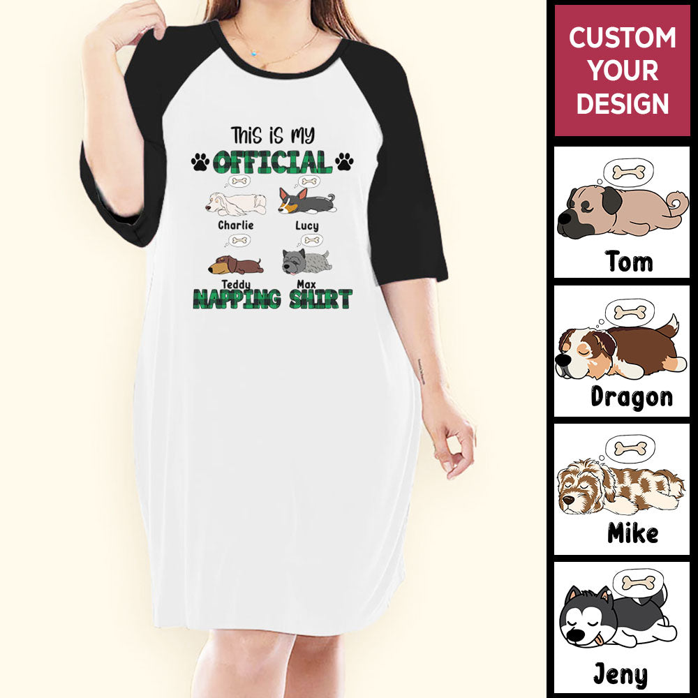 Custom Dog Night Gown For Women This Is My Official Napping Shirt