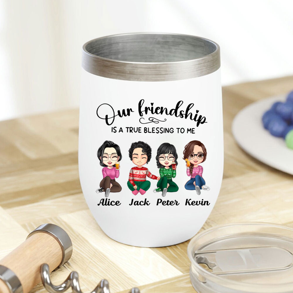 Custom Wine Tumbler Our Friendship Is A True Blessing To Me