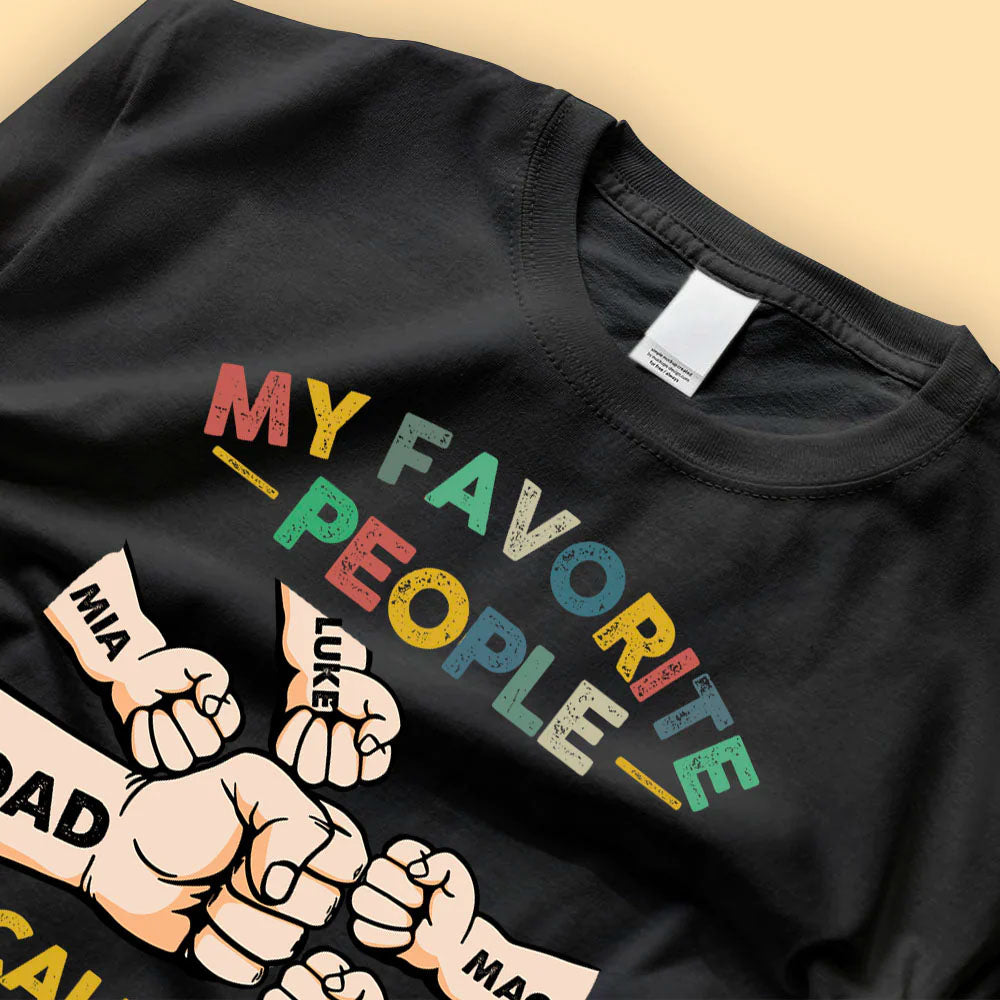 Fathers Day T Shirt Dad Grandpa Uncle My Favorite People Call Me