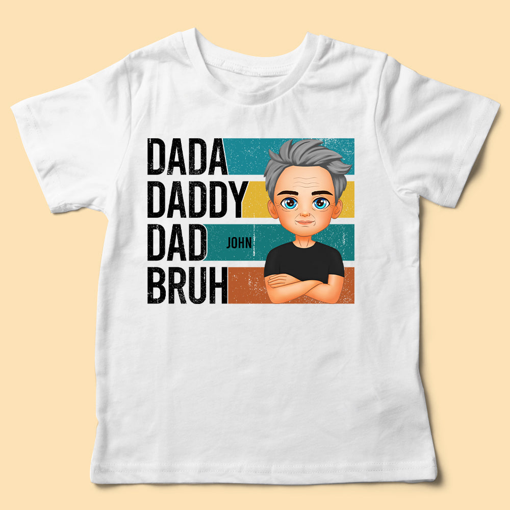 Dada Daddy Dad Bruh Personalized Shirt For Dad