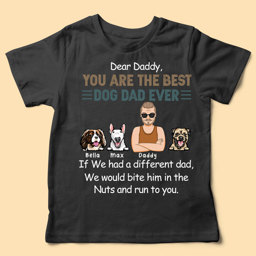 Dear Daddy You Are The Best Dog Dad Ever Personalized Fathers Day T Shirt