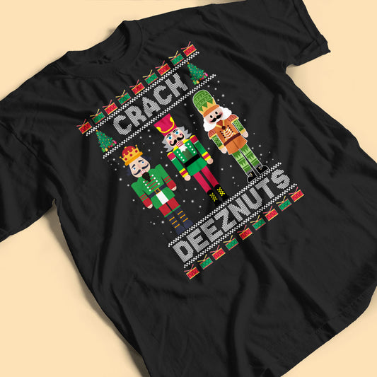 DeezNuts Nutcracker Personalized Family Christmas Shirts