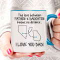 Father Daughter Distance Gift Personalized Mugs