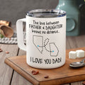 Father Daughter Distance Gift Personalized Mugs