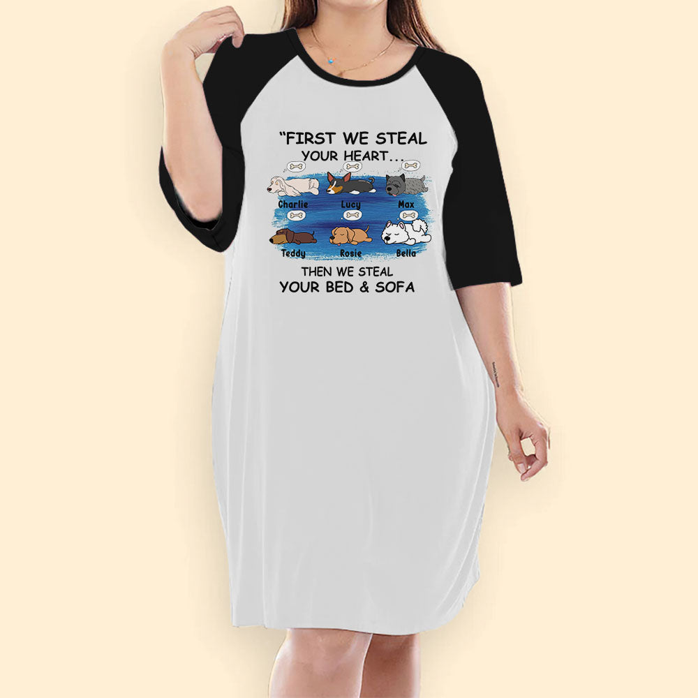 First They Steal Your Heart Then They Steal Your Bed & Sofa Personalized Dog Lover Night Gown For Woman