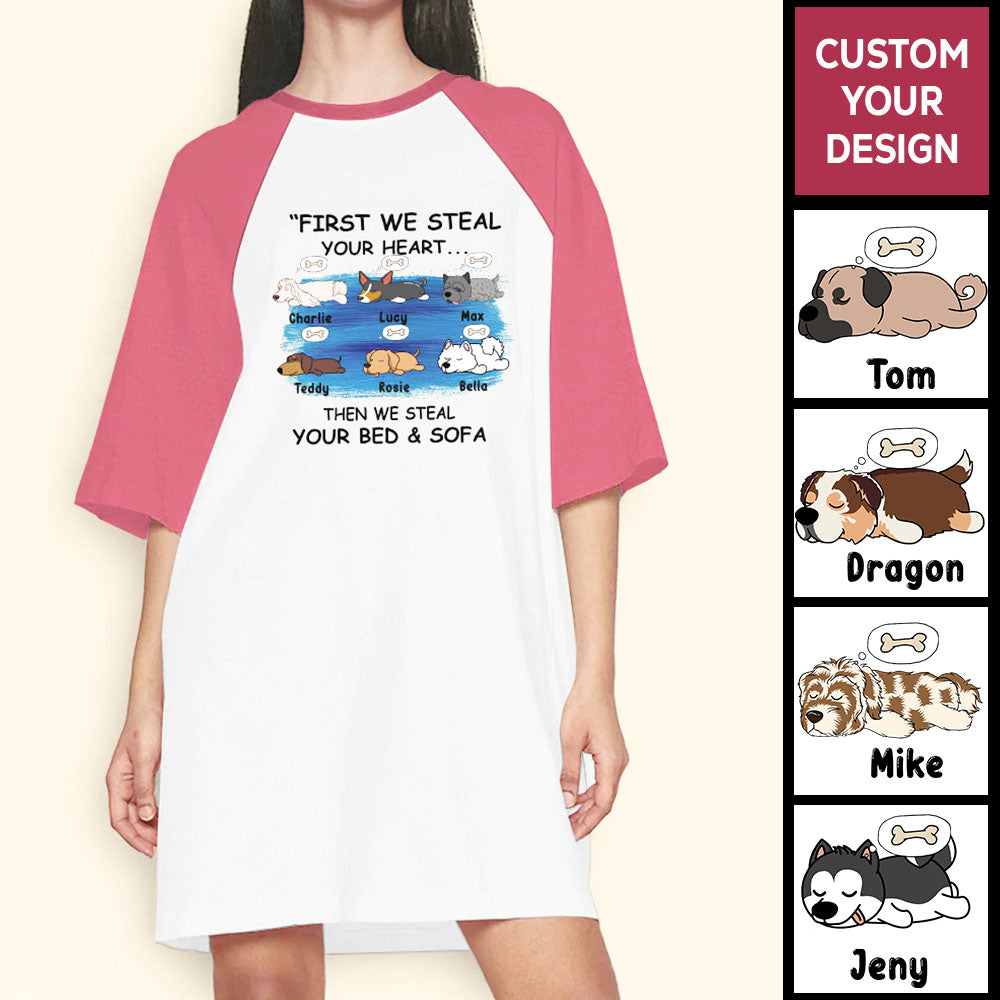 First They Steal Your Heart Then They Steal Your Bed & Sofa Personalized Dog Lover Night Gown For Woman