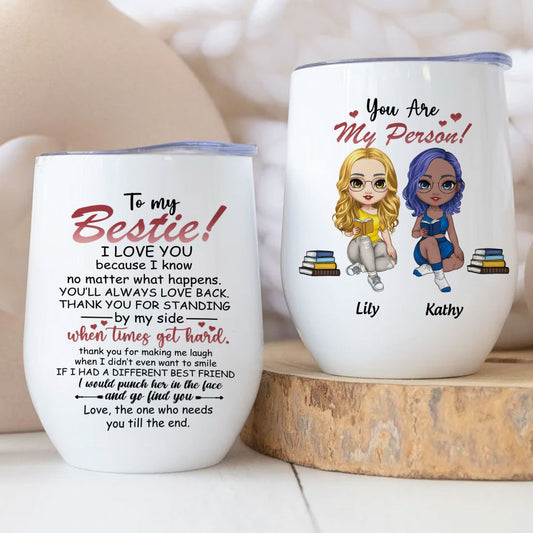 Gifts For Your Best Friend To My Bestie I Love You Personalized Wine Tumbler