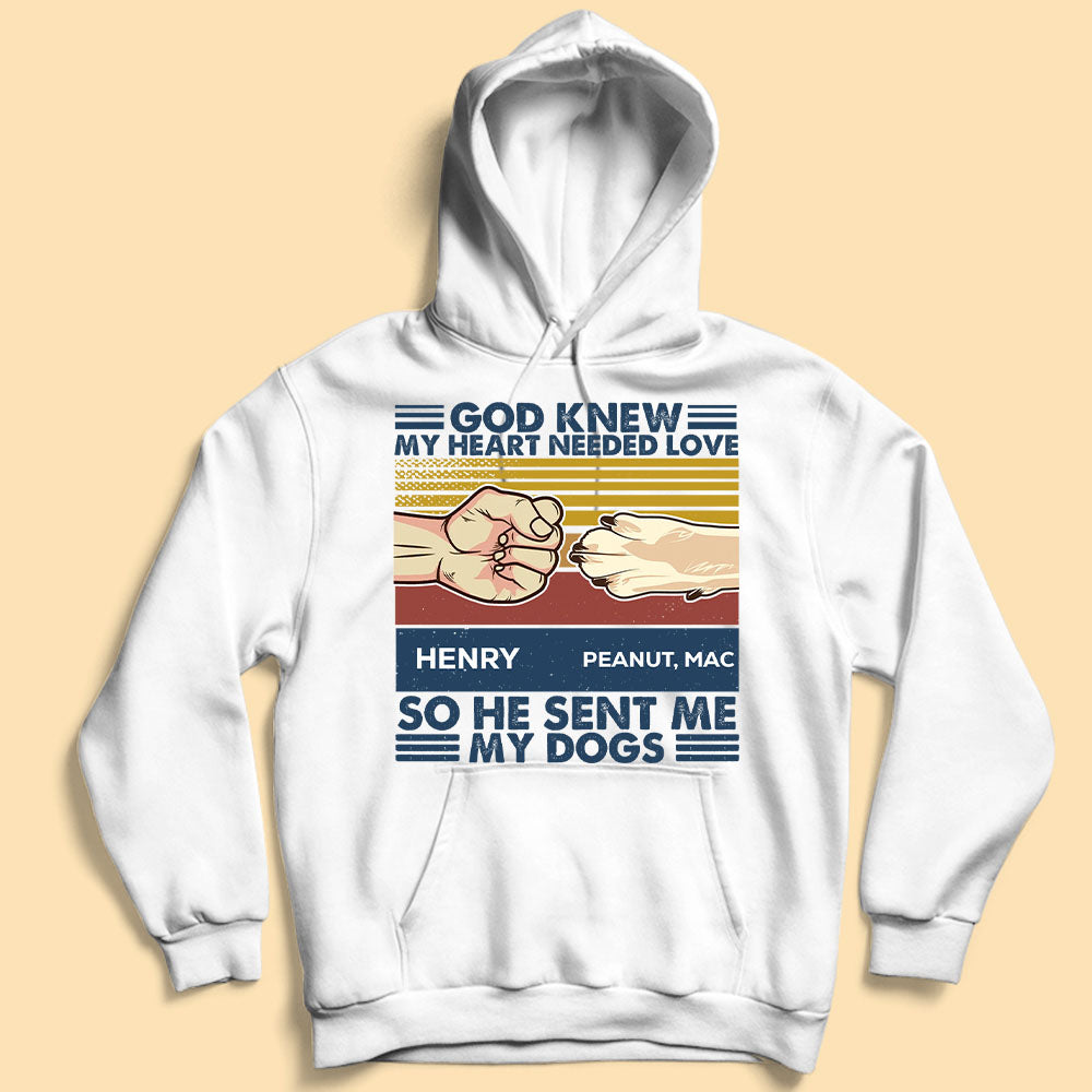 God Knew My Heart Needed Love So He Sent Me My Dog Vintage T-shirt - Mother's Day, Father's Day, Loving, Gift For Dog Mom, Dog Dad , Dog Lover