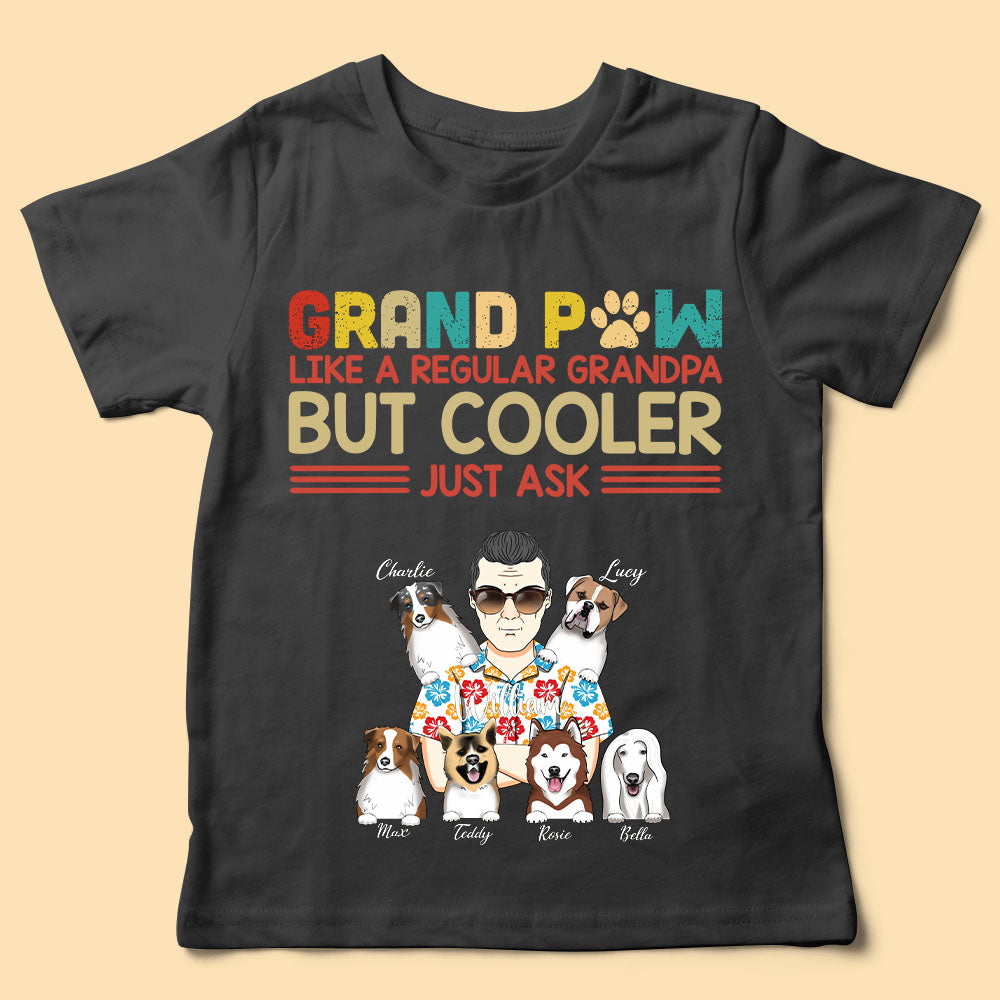 Grand Paw Like A Regular GrandPa But Cooler Custom Fathers Day Shirts