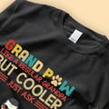 Grand Paw Like A Regular GrandPa But Cooler Custom Fathers Day Shirts