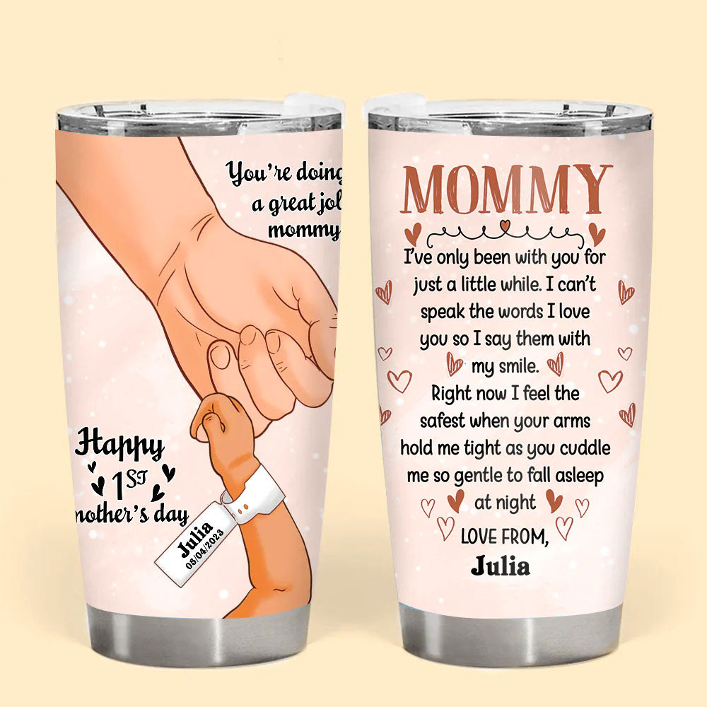 Happy 1st Mother's Day - Personalized Tumbler Cup