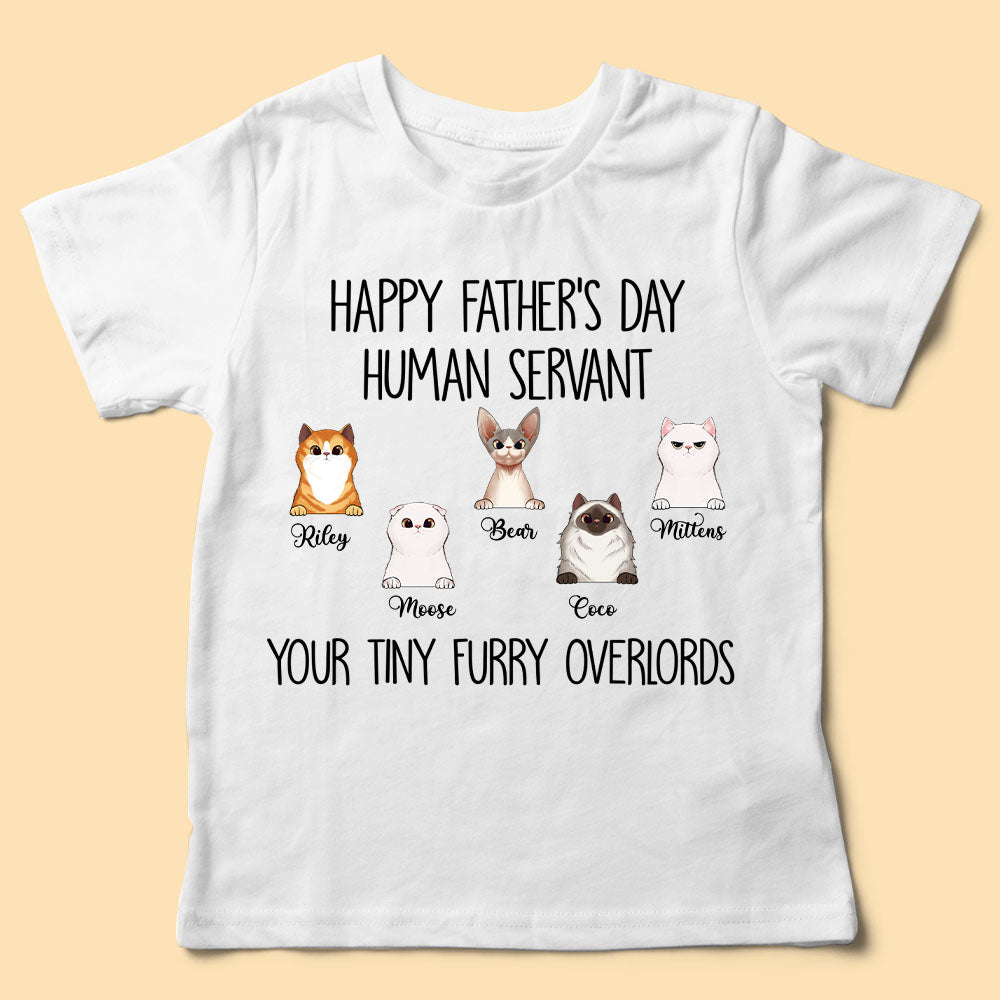 Happy Father's Day Human Servant Custom Fathers Day Shirts