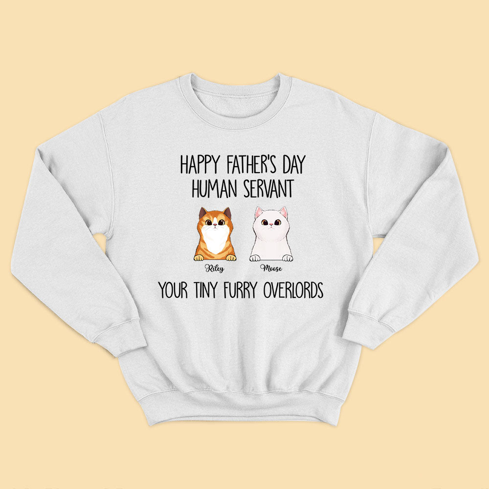 Happy Father's Day Human Servant Custom Fathers Day Shirts