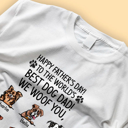 Happy Father's Day To The World's Best Dog Dad Shirt Custom