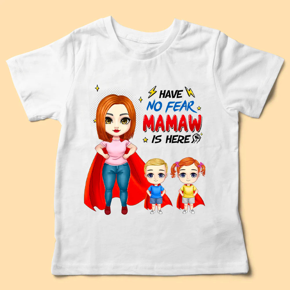 Have No Fear Mamaw Is Here Personalized Shirt