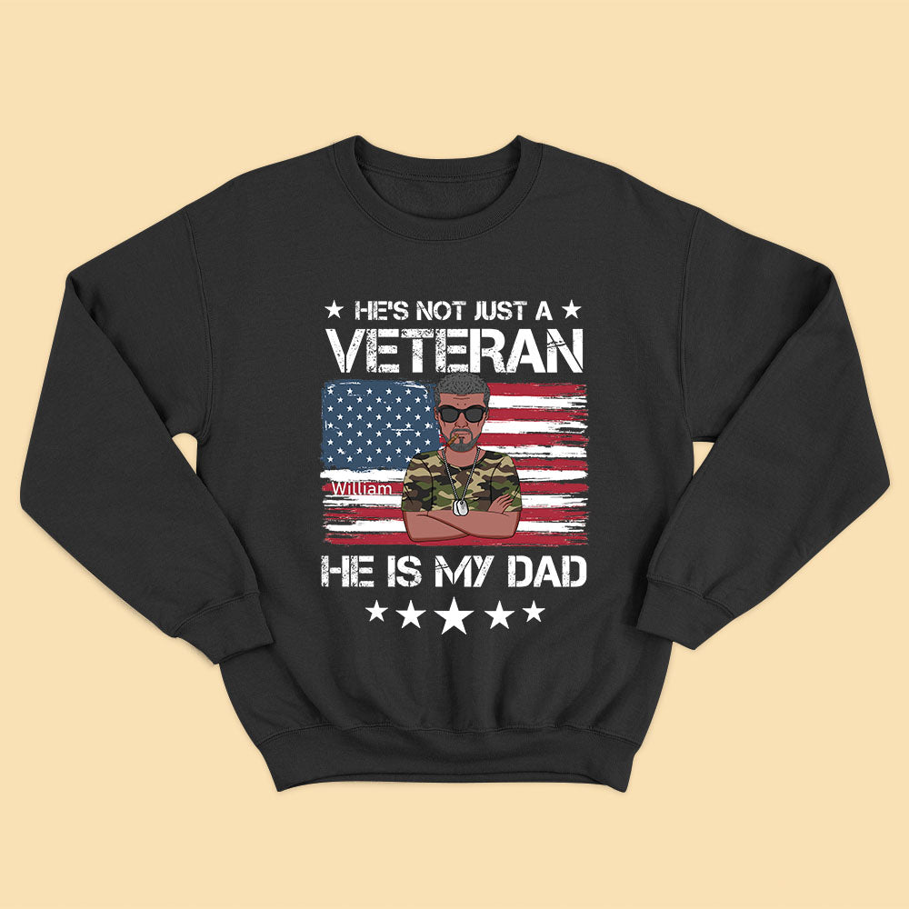 He's Not Just A Veteran Personalized Fathers Day Shirts