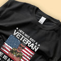 He's Not Just A Veteran Personalized Fathers Day Shirts