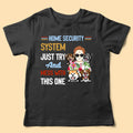 Home Sercurity System Just Try And Mess With This One Funny Personalized Shirt For Dad