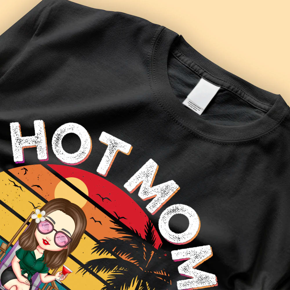 Hot Mom Summer Personalized Shirt - Gift For Mom