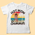 Hot Mom Summer Personalized Shirt - Mother's Day Shirt