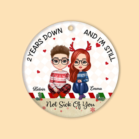 I'm Still Not Sick Of You - Christmas Gift For Couples - Personalized Custom Circle Ceramic Ornament