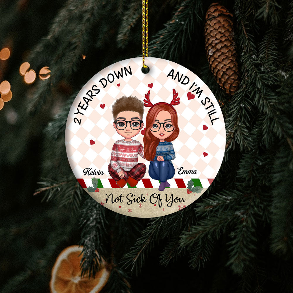 I'm Still Not Sick Of You - Christmas Gift For Couples - Personalized Custom Circle Ceramic Ornament