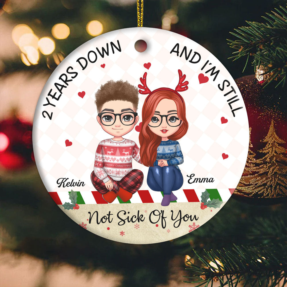 I'm Still Not Sick Of You - Christmas Gift For Couples - Personalized Custom Circle Ceramic Ornament