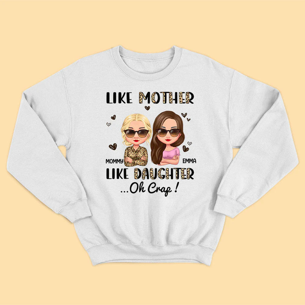 Like Mother Like Daughter Oh Craft Shirt