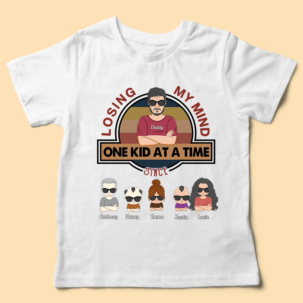 Losing My Mind One Kid At A Time Since Years Personalized Fathers Day Shirts