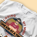 Losing My Mind One Kid At A Time Since Years Personalized Fathers Day Shirts