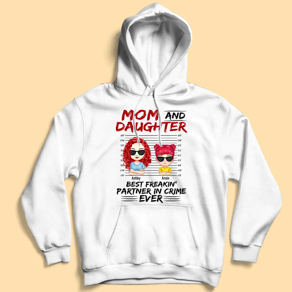 Mom And Daughter Best Freakin' Partner In Crime Ever - Personalized Shirt - Mother's Day Gift